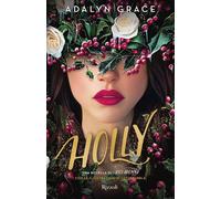 Holly [Hardcover] [Nov 18, 2025] Grace, Adalyn; Elaine, Lydia; Serrai, Roberto a