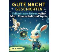 Holly Hase I Gute-Nacht-Geschichten I Vorlesebuch mit Bildern für Kinder ab 3 Jahren I 10 magische Seifenblasen-Reisen voller achtsamer Werte: ... Vorlesegeschichten mit wertvollen Botschaften