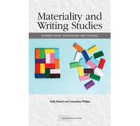 Holly Hassel Materiality and Writing Studies (Tascabile)