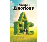 Holly Hatam An Alphabet of Emotions (Copertina rigida)
