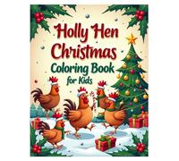 Holly Hen Christmas Coloring Book for Kids, Cute & Adorable Birds, Designed with Clean, Bold Lines, Easy to Color: Christian Christmas Coloring Book, ... Hollies, Decorations, Christmas Snowflakes