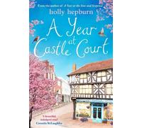 Holly Hepburn A Year at Castle Court (Tascabile)