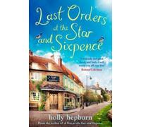 Holly Hepburn Last Orders at the Star and Sixpence (Tascabile)