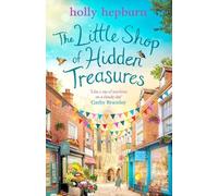 Holly Hepburn The Little Shop of Hidden Treasures (Tascabile)