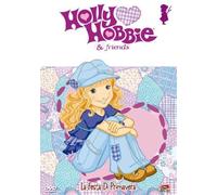 Holly Hobbie & friends - La festa di primavera (+stickers) Volume 03 Episodi 05-06