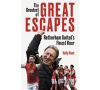 Holly Hunt The Greatest of Great Escapes (Copertina rigida) (PRESALE 24/02/2025)