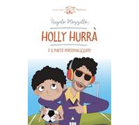 Holly Hurrà e il paese personalizzato