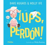 Holly Ife Dave Hughes Philip Bunting ¡Ups, perdón (Miau) (Tascabile)