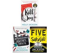 Holly Jackson Collection 3 Books Set (Kill Joy, The Reappearance of Rachel Price [Hardcover] & Five Survive)