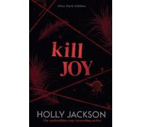 Holly Jackson Kill Joy (Tascabile) Good Girl’s Guide to Murder - After Dark