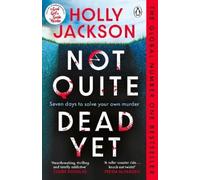 Holly Jackson Not Quite Dead Yet (Tascabile)