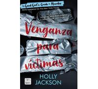 Holly Jackson Venganza Para Víctimas / As Good as Death (Tascabile) Murder