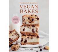 Holly Jade The Essential Book of Vegan Bakes (Copertina rigida)