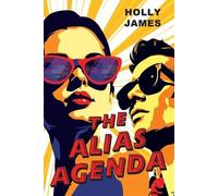 Holly James The Alias Agenda (Tascabile)