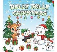 Holly Jolly Chistmas: A Coloring Book