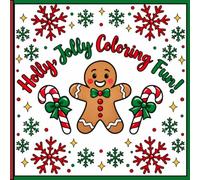 Holly, Jolly, Coloring Fun!: Cute & Easy Christmas Coloring Pages for Kids Ages 4-8
