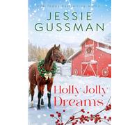 Holly Jolly Dreams (Mistletoe Meadows Sweet Christmas Romance Book 5)