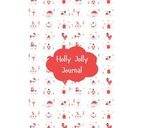Holly Jolly Journal: A Festive Lined Notebook for Christmas