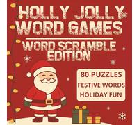 Holly Jolly Word Games Word Scramble Edition: Festive Word Scramble Puzzles for Holiday Fun and Brain-Boosting Cheer