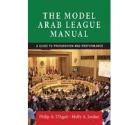 Holly Jordan Philip A. D'Agati The Model Arab League Manual (Tascabile)