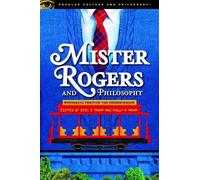 Holly K. Mohr Mister Rogers and Philosophy (Tascabile)
