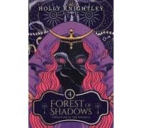 Holly Knightley Forest of Shadows (Tascabile)