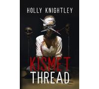 Holly Knightley Kismet Thread (Tascabile)