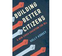 Holly Korbey Building Better Citizens (Tascabile)