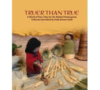 Holly Koteen Soulé Truer Than True (Tascabile)