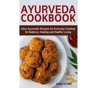 Holly Kristin Ayurveda Cookbook (Tascabile)