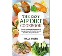 Holly Kristin The Easy AIP Diet Cookbook (Tascabile)