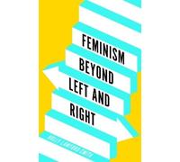 Holly Lawford-Smith Feminism Beyond Left and Right (Copertina rigida)