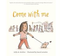 Holly M. McGhee Come With Me (Copertina rigida)