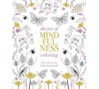Holly Macdonald The Joy of Mindfulness Coloring (Tascabile)