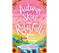 Holly Martin Autumn Skies over Ruby Falls (Tascabile)