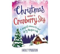 Holly Martin Christmas under a Cranberry Sky (Tascabile)