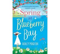 Holly Martin Spring at Blueberry Bay (Tascabile) Hope Island