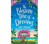 Holly Martin The Blossom Tree of Dreams (Copertina rigida)