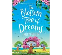 Holly Martin The Blossom Tree of Dreams (Tascabile)