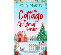 Holly Martin The Cottage on Christmas Gardens (Copertina rigida)