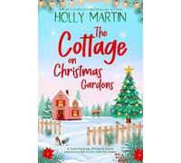 Holly Martin The Cottage on Christmas Gardens (Tascabile)