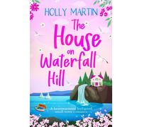 Holly Martin The House on Waterfall Hill (Tascabile)