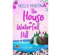 Holly Martin The House on Waterfall Hill (Tascabile)