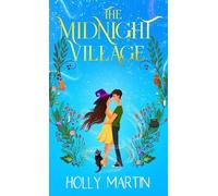 Holly Martin The Midnight Village (Copertina rigida)