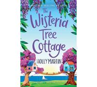 Holly Martin The Wisteria Tree Cottage (Tascabile)