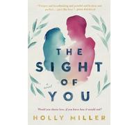 Holly Miller The Sight of You (Tascabile)