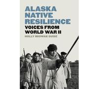 Holly Miowak Guise Alaska Native Resilience (Copertina rigida)