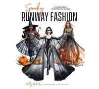 Spooky Runway Fashion: A Coloring Book of Bewitching Designs