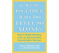 Holly Parker If We're Together, Why Do I Feel So Alone? (Tascabile)