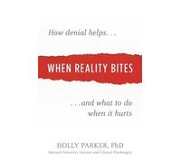 Holly Parker When Reality Bites (Tascabile)